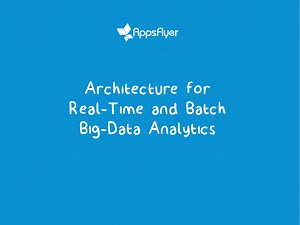 Architecture for  Real-Time and Batch Big-Data Analytics