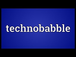 Technobabble Meaning