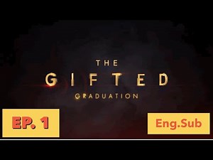 The Gifted Graduation (Eng Sub- Ep1)