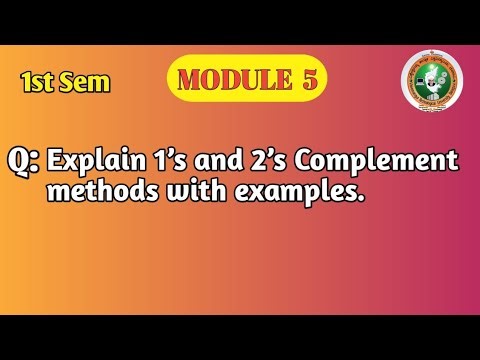 VTU | 1st Sem | Module 5 | 1’s and 2’s Complement Method with Examples | 2025 Scheme | 1BESC104C
