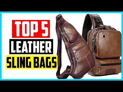 Top 5 Best Leather Sling Bags in 2025