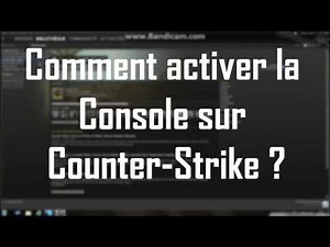 [Tuto] Activer la console sur Counter-Strike et les jeux Valve.