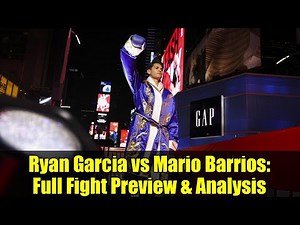 Ryan Garcia vs Mario Barrios: Full Fight Preview & Analysis | WBC Welterweight Championship