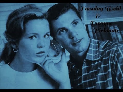 Tuesday Weld & Dwayne Hickman