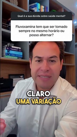 FLUVOXAMINA: DEVO TOMAR SEMPRE NO MESMO HORÁRIO? | DR. LABINAS