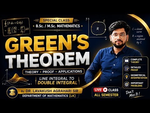 🌿 Green's Theorem Explained | Vector Calculus Made Easy | By Dr. Lavakush Sir