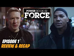 Power Book IV Force 'Episode 1 Review & Recap'