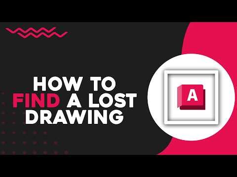 How To Find a Lost Drawing in AutoCAD (Quick Tutorial)