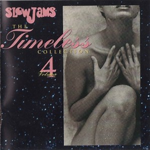 Various - Slow Jams: The Timeless Collection Volume 4