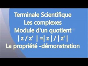 Terminale S - Complexes - Module d'un quotient - Ex29 -4- Démonstration |z'/z|=|z'|/|z|