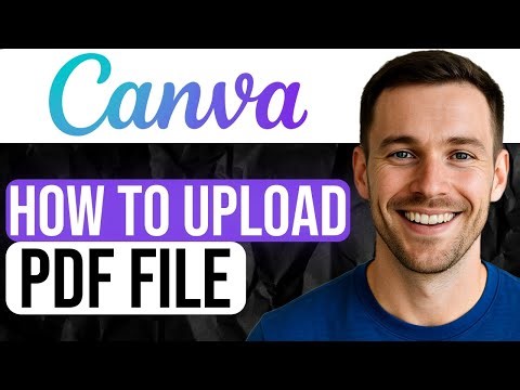 How to Upload a PDF in Canva (Step by Step) 2025