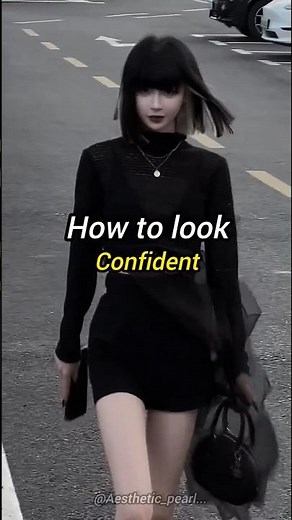 How to look Confident💯😎#aesthetic_pearl #aesthetic #inspiration #motivation #shorts #fypシ #shortlife
