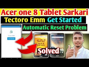 Tectoro Emm Problem Acer Tablet And Automatic Reset Problem Thik Kare | Sarkari Tablet Problem Solve