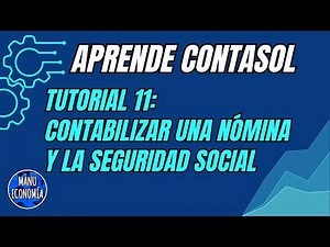 Cómo contabilizar nóminas y seguros sociales en Contasol