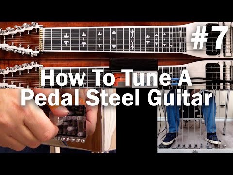 How to Tune a Steel Guitar (Strings, Pedals, & Lever) | Pedal Steel Guitar Beginner Course Video #7