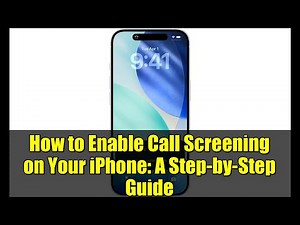 How to Enable Call Screening on Your iPhone: A Step-by-Step Guide
