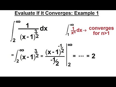 Calculus 2: Improper Integrals (14 of 16) Evaluate If It Converges: Example 1