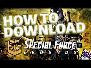 DOWNLOAD SPECIAL FORCE LEGEND !
