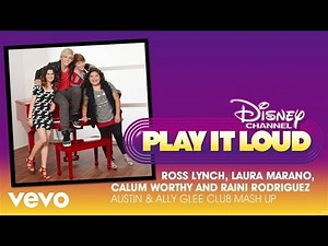 Ross Lynch, Ally Dawson, Calum Worthy, Raini Rodriguez - Austin & Ally Glee Club Mash Up (Audio)