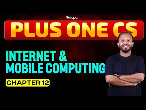 Plus One Computer Science | 12. Internet and Mobile Computing | Eduport