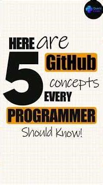 5 GitHub Concepts Every Programmer Should Know By Today!