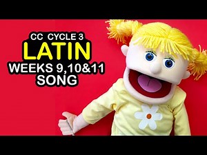 CC Cycle 3 Latin Week 9-11, Classical Conversations Cycle 3 Latin Week 10 song