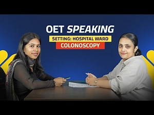 OET Speaking Sample | Setting: Hospital Ward - Colonoscopy