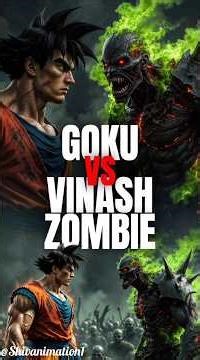 Goku vs Vinash zombie 😱💪 Kon jeetega ? #shorts