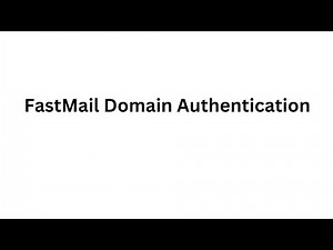 Setup FastMail SPF, DKIM, DMARC, MX Records for Domain Authentication