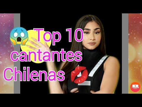 Top 10 cantantes chilenas