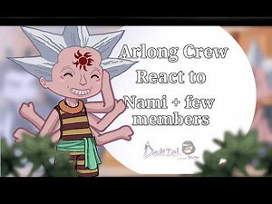 ✨ 🦈 Arlong Crew React to Nami+ Crew members 🐟 ✨ 1/1