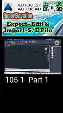#Lesson105-1-1 #LandSurveyor #CiviL3D # SuperEleva | Create SuperElevation file Import Edit Export