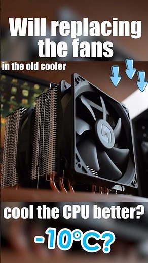 Stronger fans for your old cooler? Does it make sense? CPU COOLING UPGRADE ❄️