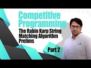 Competitive programming - The Rabin Karp String Matching Algorithm Prelims - Part 2