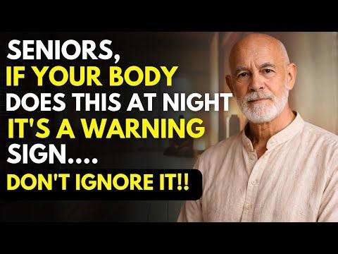 Seniors: If Your Body Does THIS at Night, Don’t Ignore It (8 Warning Signs)