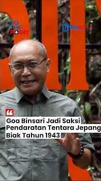 Goa Binsari Becomes a Witness to the Landing of 10,000 Japanese Soldiers in Biak in 1943