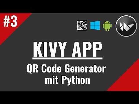 Kivy QR Code Generator App mit Python #3