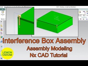 Interference, Box Assembly, Nx CAD