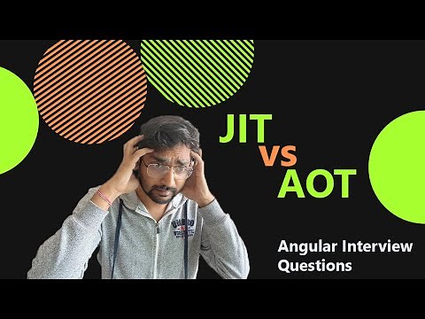 JIT vs AOT | Learn for Angular Interview