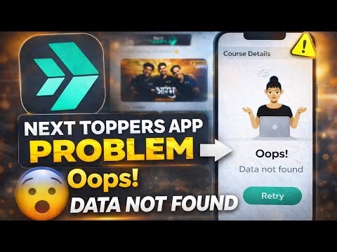 Next Toppers app oops data not found problem Solution 