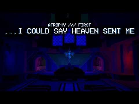 I COULD SAY HEAVEN SENT ME | pain atrophy - first | ultrakill angry level loader custom level