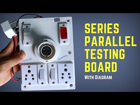 How to make SERIES PARALLEL testing board | Series parallel board kaise banaye