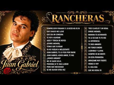 #ÉXITOS DE JUAN GABRIEL RANCHERAS MIX - JUAN GABRIEL SUS MEJORES EXITOS ROMANTICOS 💖