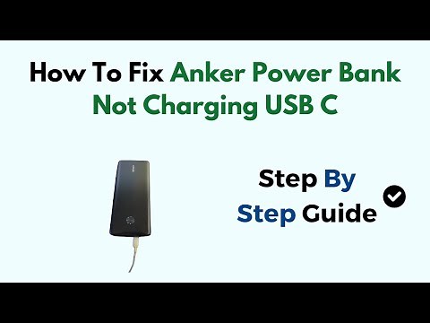 How To Fix Anker Power Bank Not Charging USB C