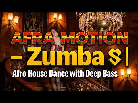 AFRA MOTION – Zumba 💃 | Afro House Dance with Deep Bass