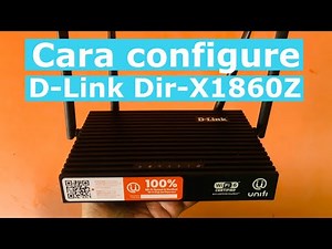 cara configure dlink dir x1860z wifi 6 untuk tm unifi