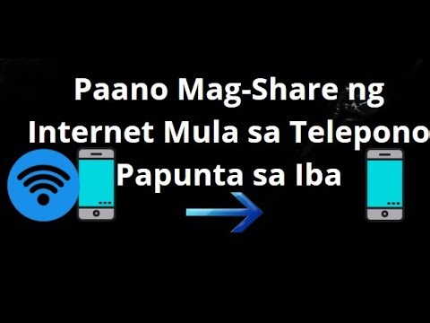 Paano Mag-Share ng Internet Mula sa Telepono Papunta sa Iba - Hakbang-hakbang na Gabay