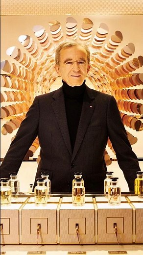 Bernard Arnault:The Billionaire Who Sells You Dreams for Billions