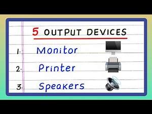 Five Output Devices | 5 Names of Output Device | Write Names of Output Devices