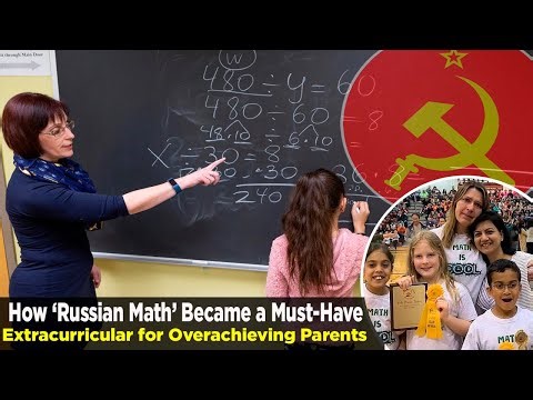 How Russian Math Became a Must Have Extracurricular for Overachieving Parents